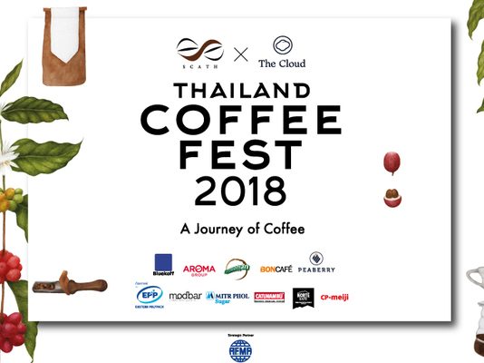 Thailand Coffee Fest 2018 “A Journey of Coffee” Thailand Coffee Fest 2018 "A Journey of Coffee"