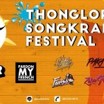 THONGLOR SONGKRAN FESTIVAL 2018