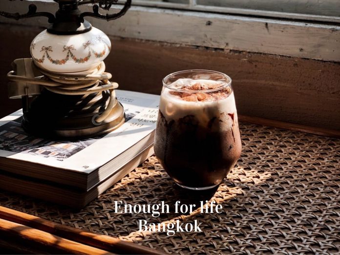 ร้านกาแฟ Enough for life Bangkok